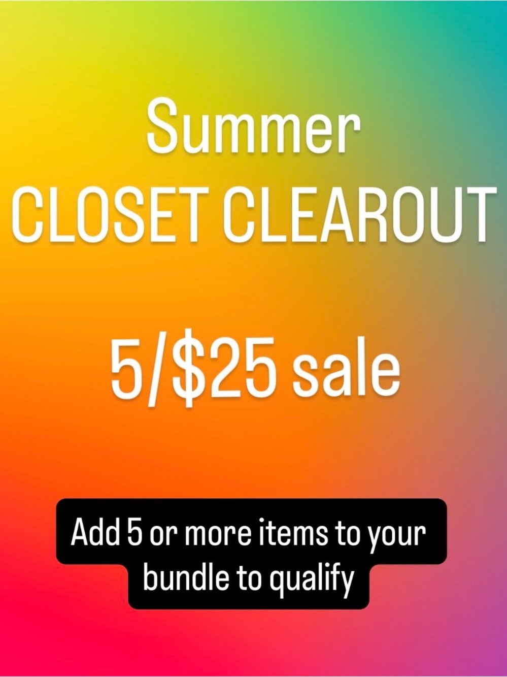 Summer Closet Clearout Sale